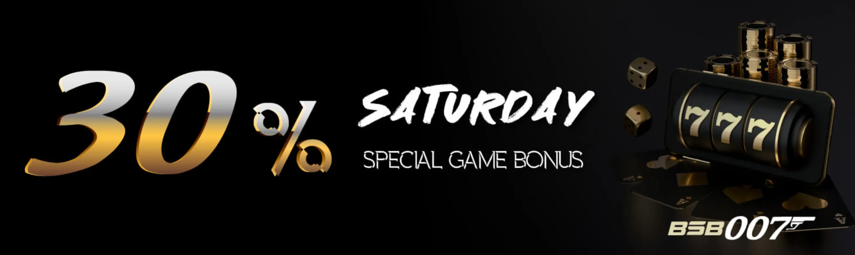 Saturday Special 30% Game Bonus